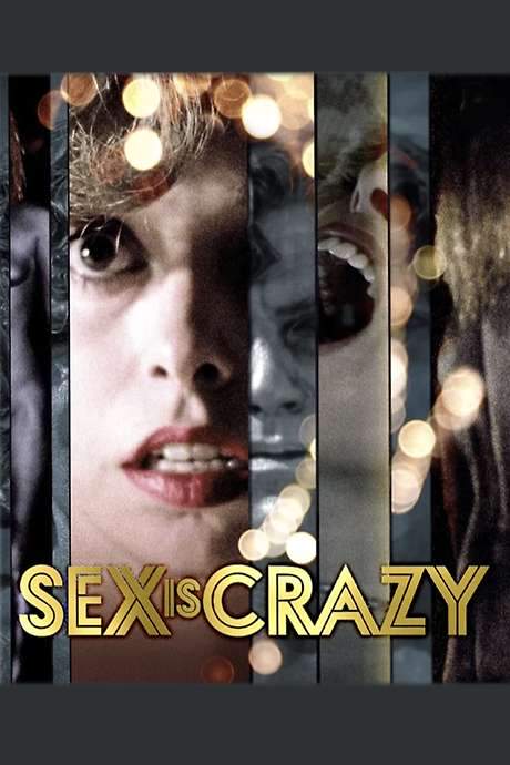 Sex Is Crazy